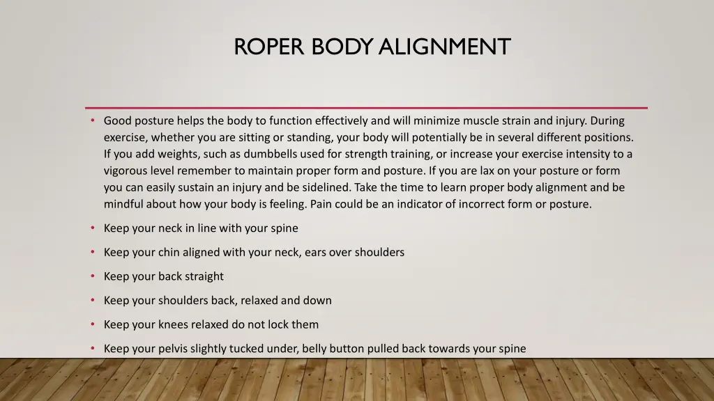 roper body alignment