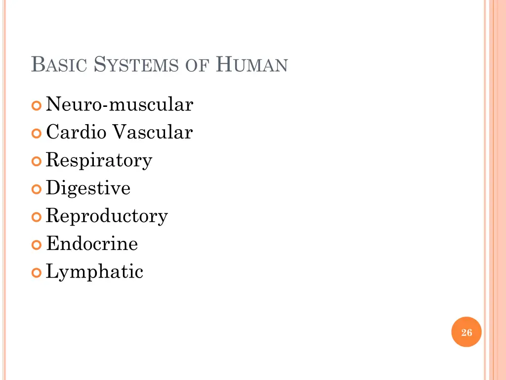 b asic s ystems of h uman