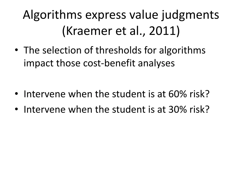 algorithms express value judgments kraemer 1