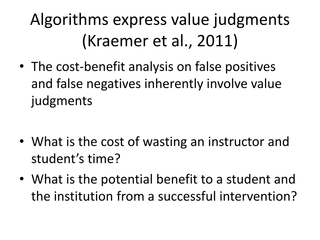 algorithms express value judgments kraemer