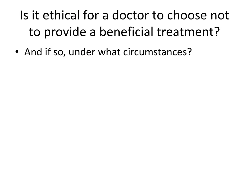 is it ethical for a doctor to choose
