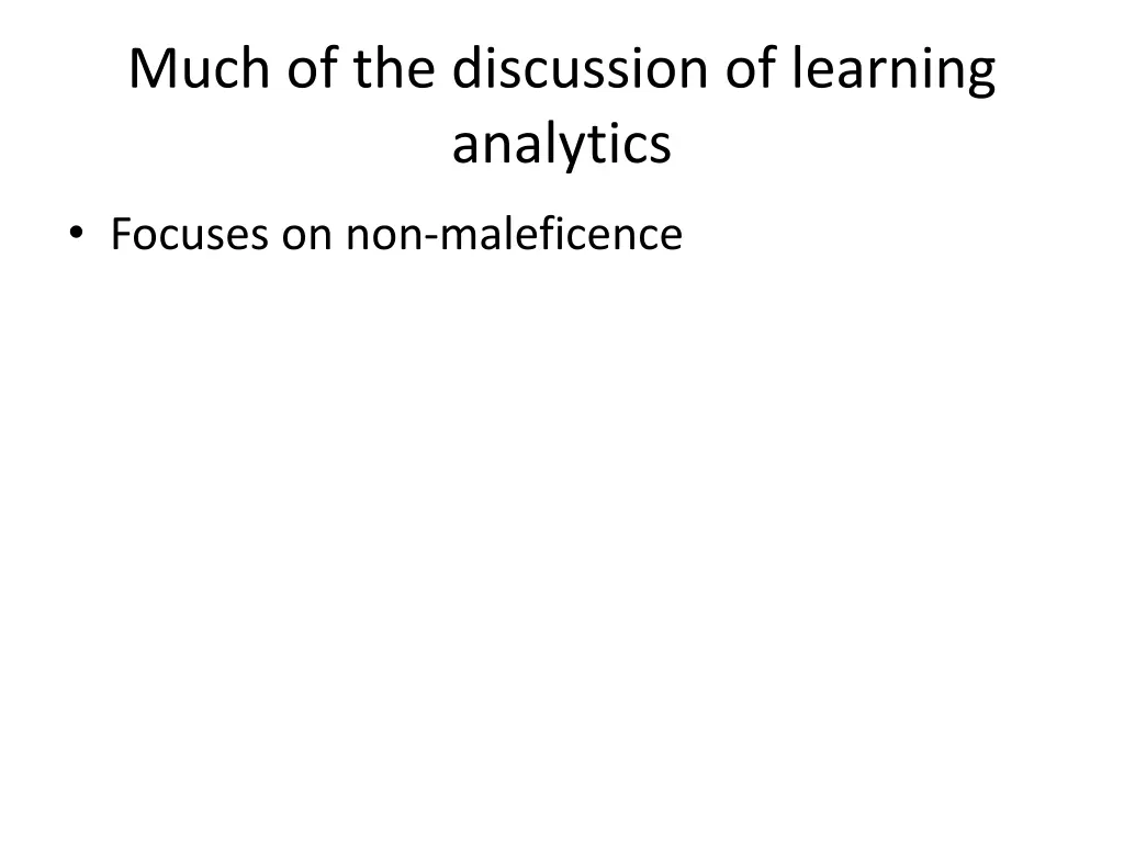 much of the discussion of learning analytics