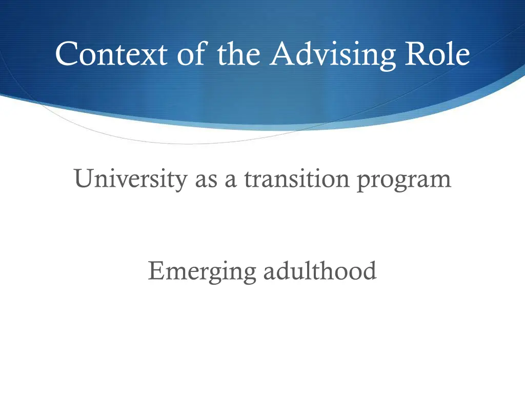 context of the advising role