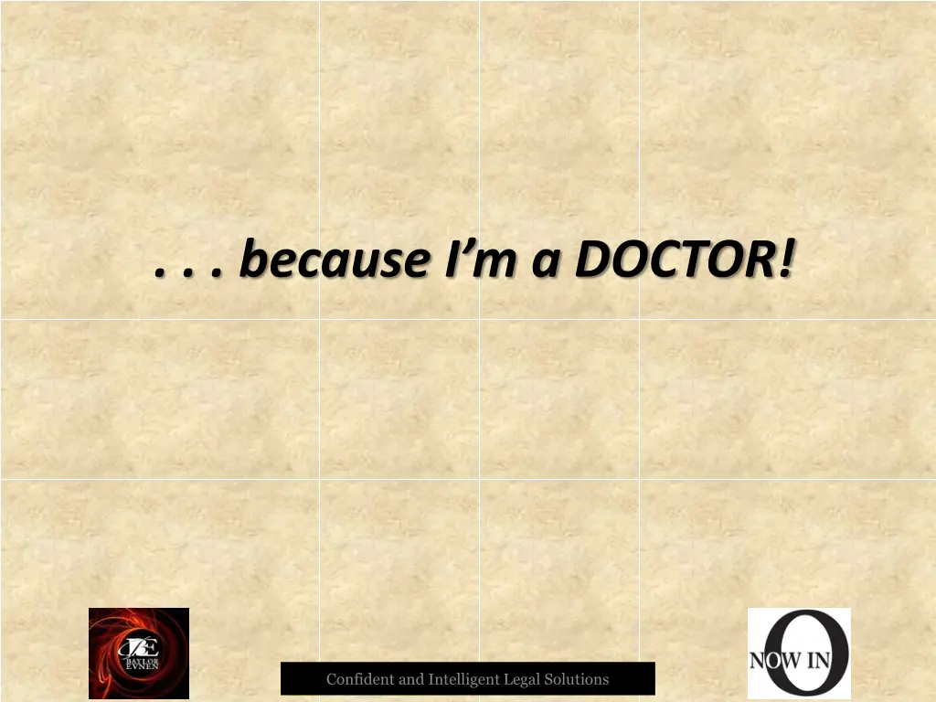 because i m a doctor
