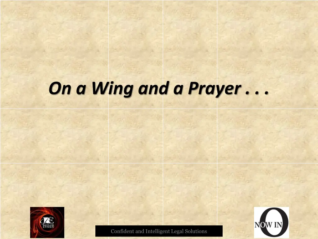 on a wing and a prayer