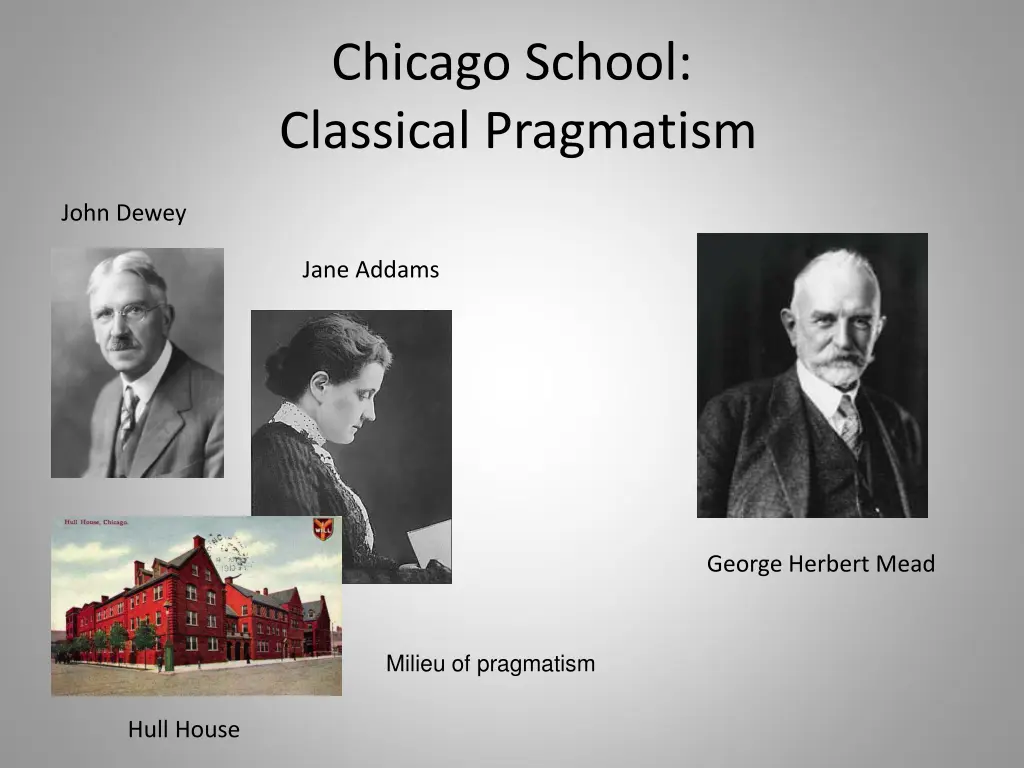 chicago school classical pragmatism