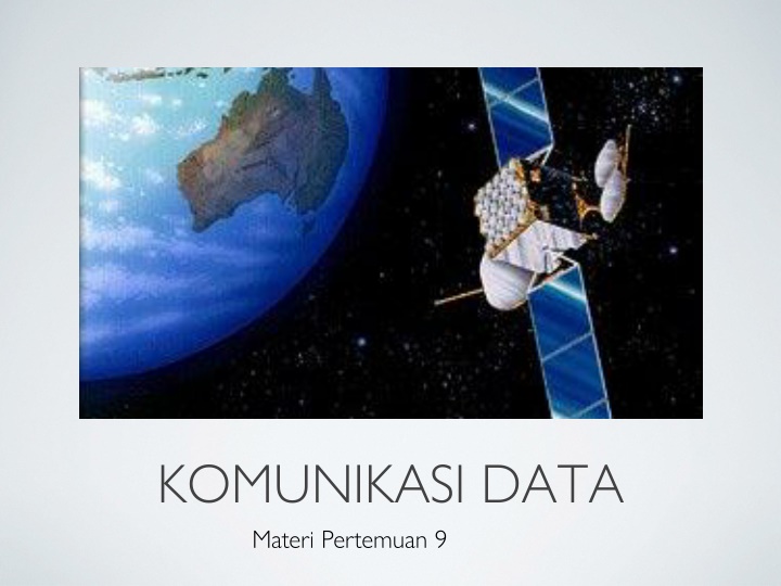 komunikasi data materi pertemuan 9