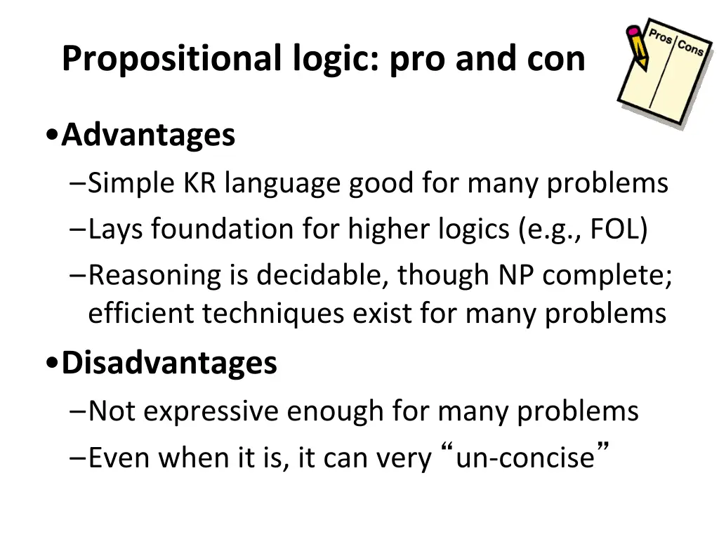 propositional logic pro and con