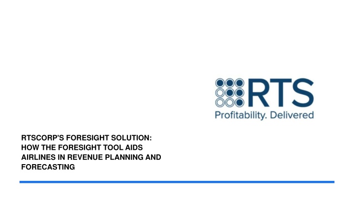 rtscorp s foresight solution how the foresight