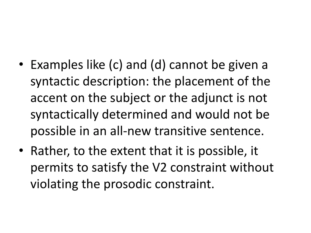 examples like c and d cannot be given a syntactic