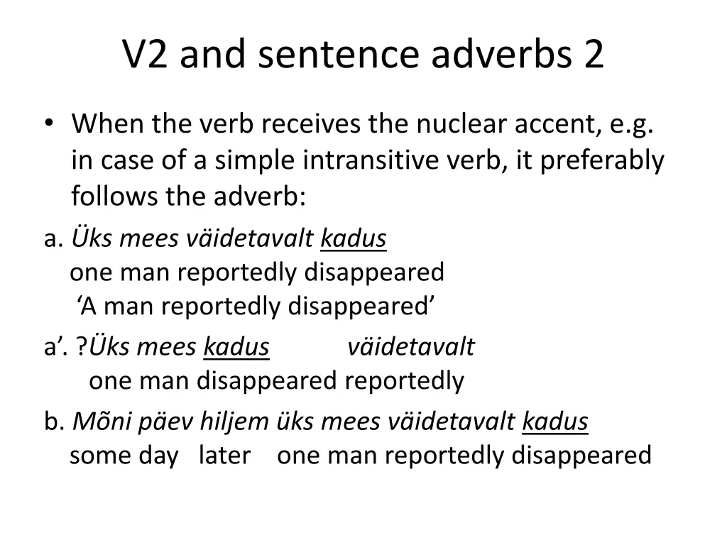 v2 and sentence adverbs 2