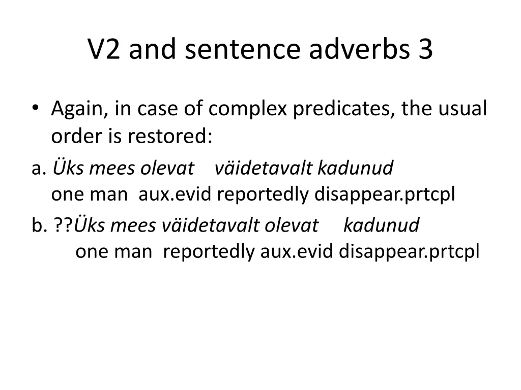 v2 and sentence adverbs 3