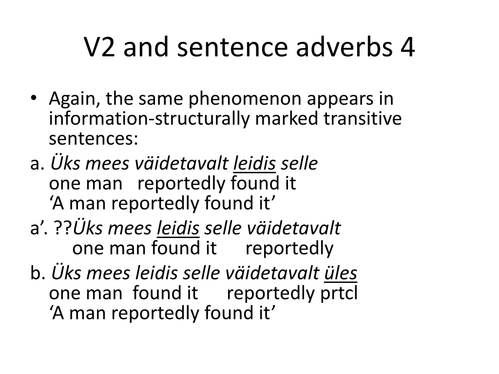 v2 and sentence adverbs 4