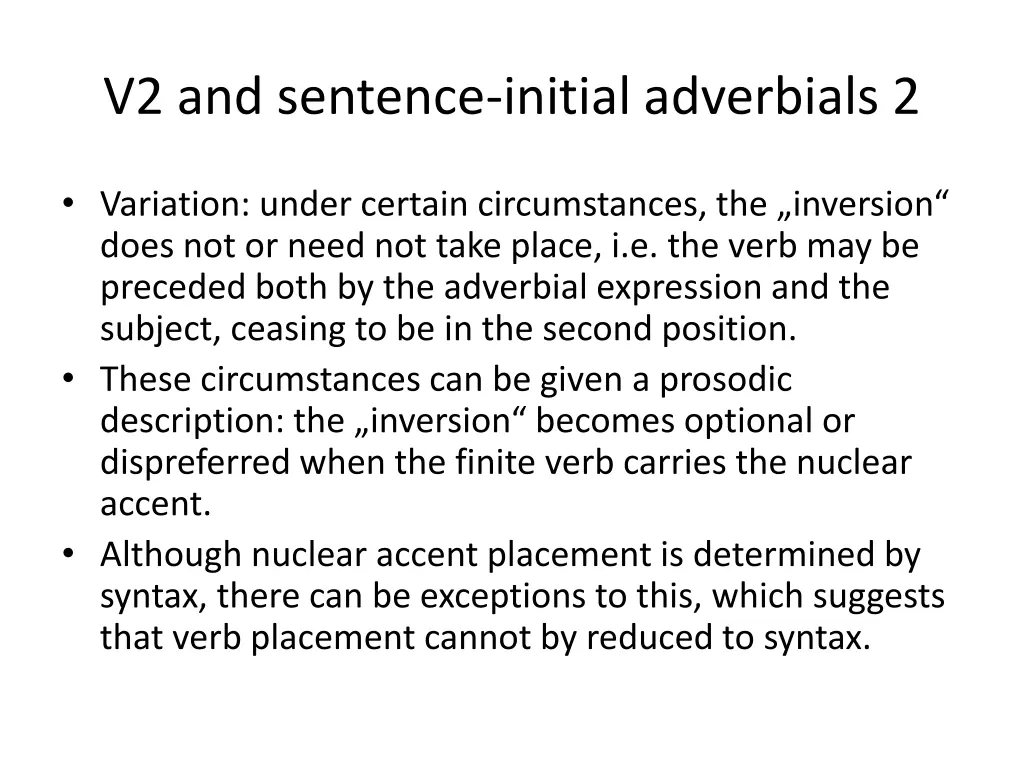 v2 and sentence initial adverbials 2