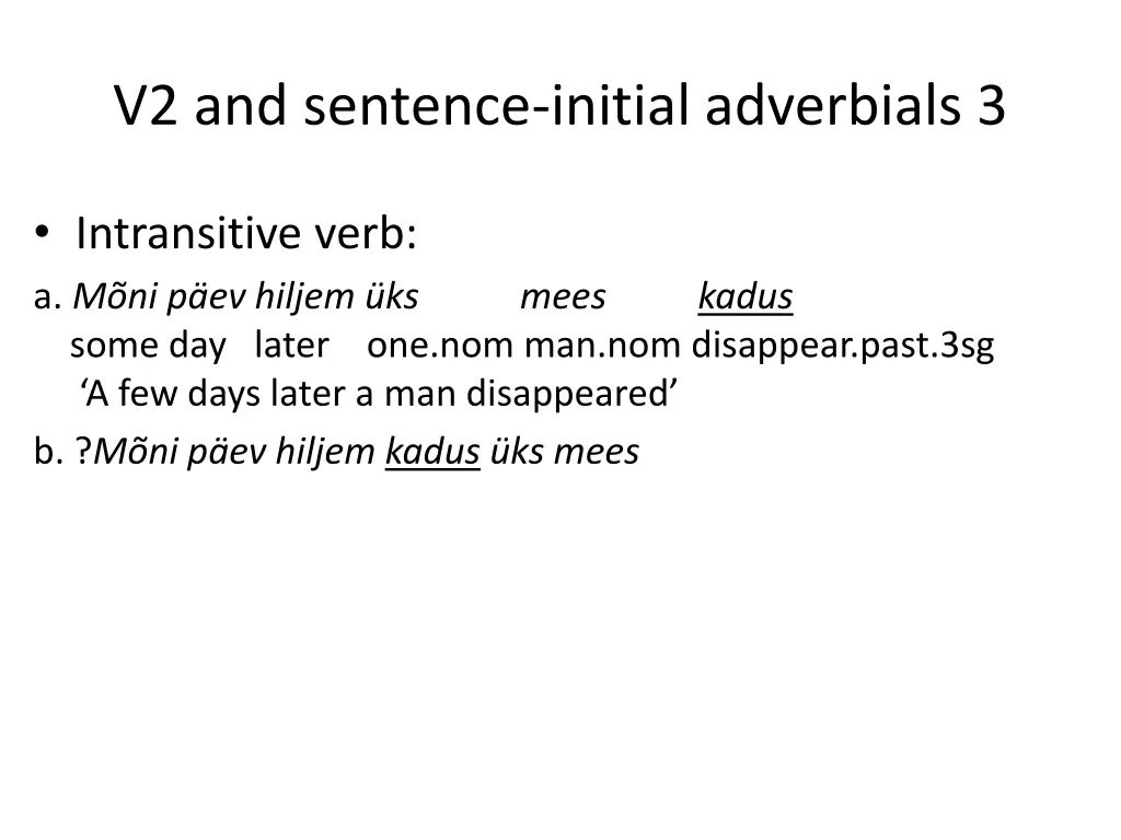 v2 and sentence initial adverbials 3