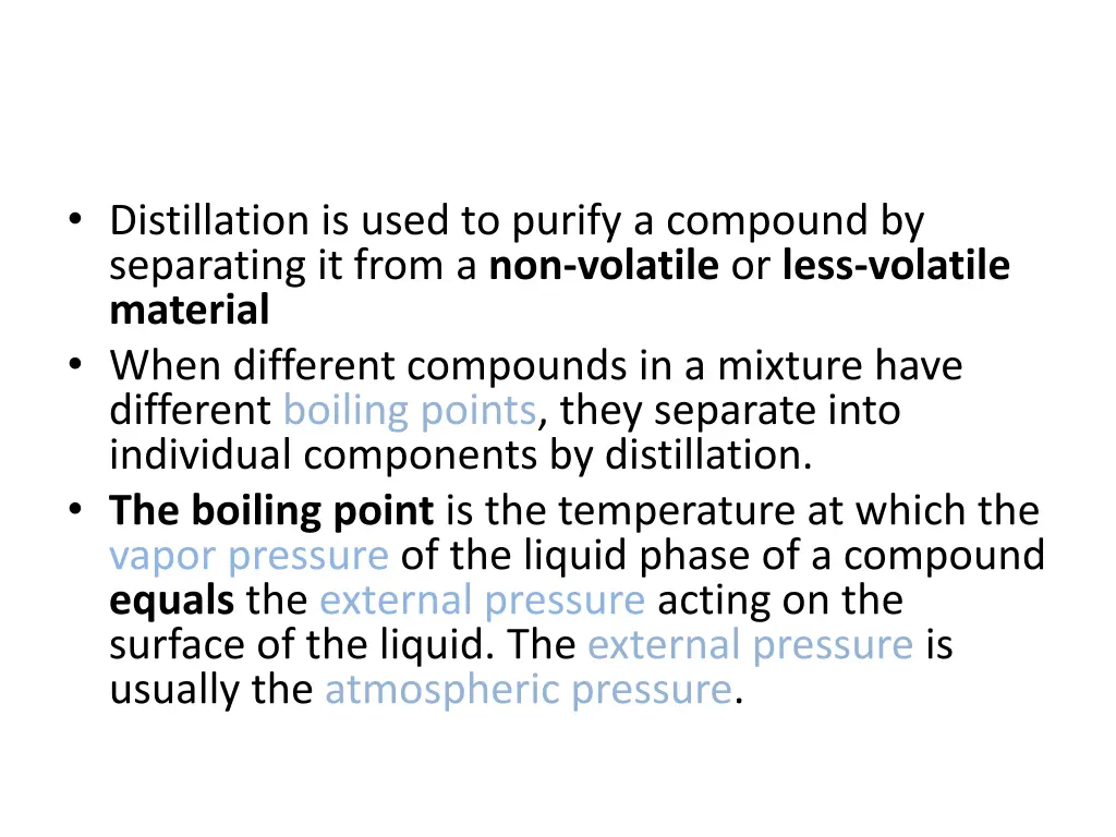 distillation is used to purify a compound
