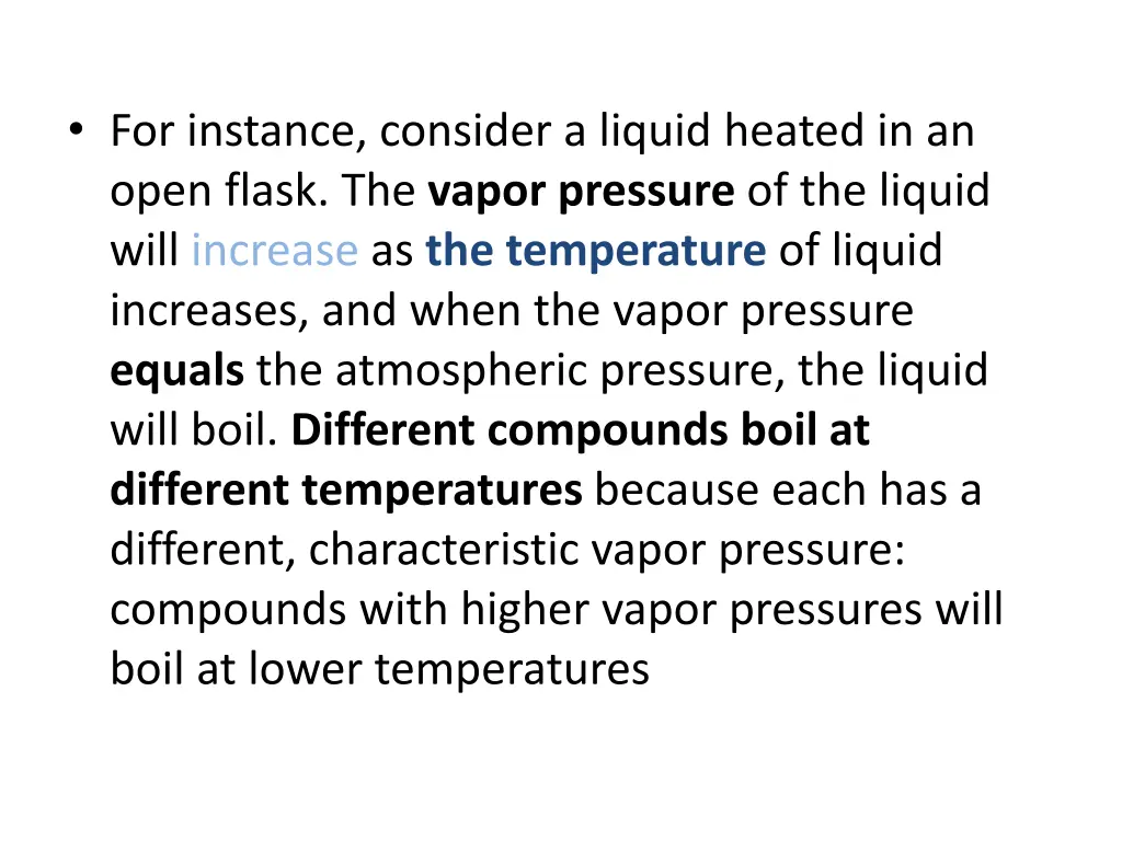 for instance consider a liquid heated in an open