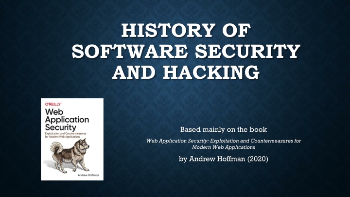 history of software security and hacking