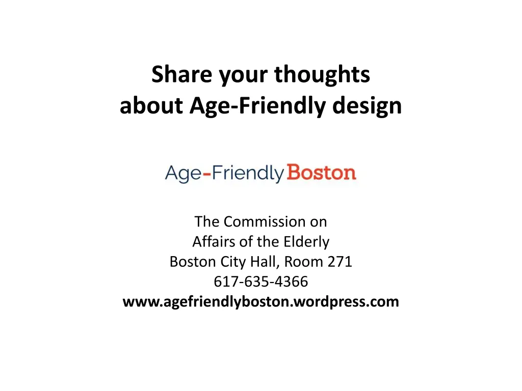 share your thoughts about age friendly design