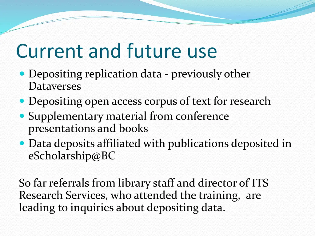current and future use depositing replication