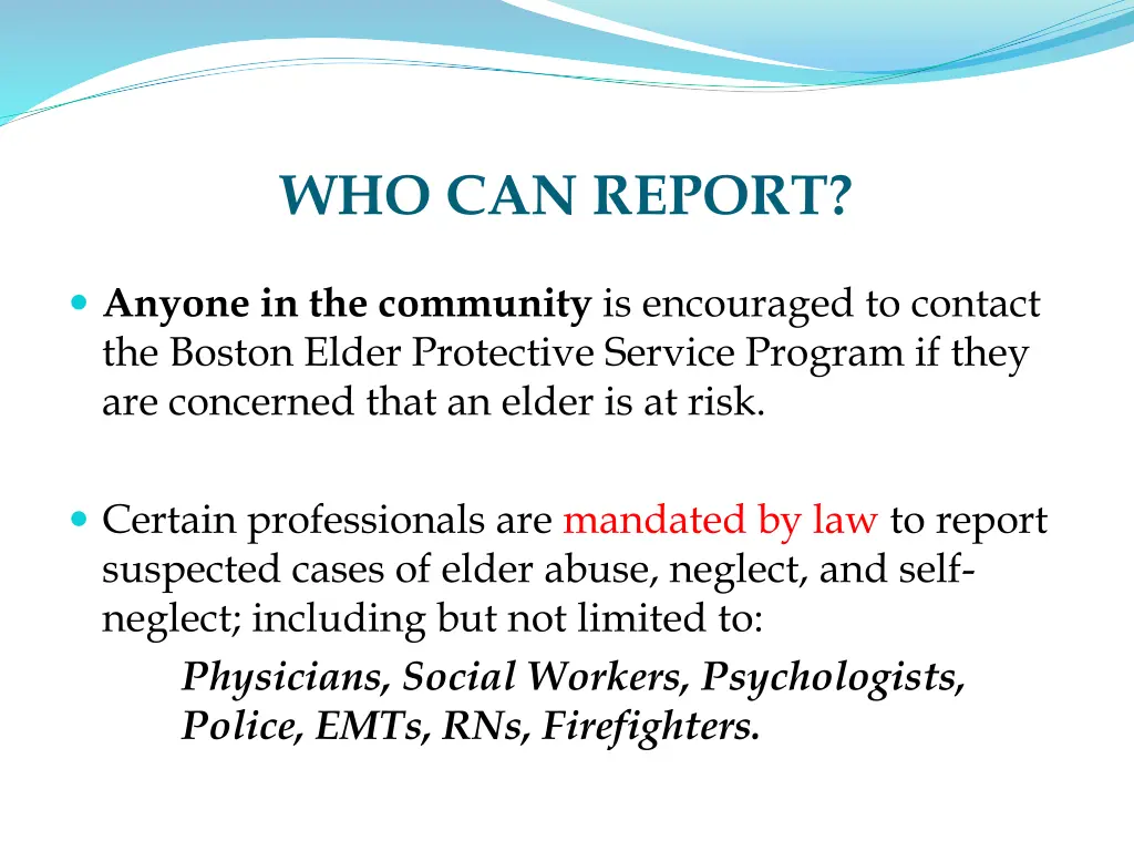 who can report
