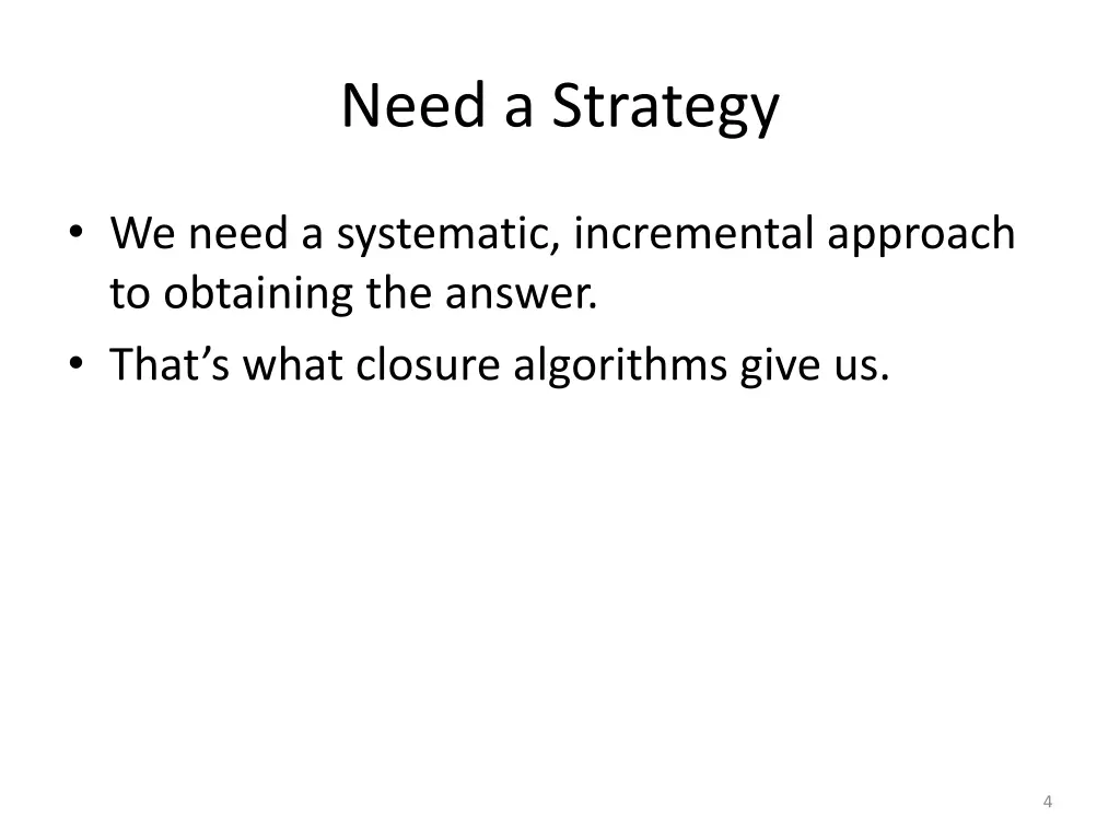 need a strategy
