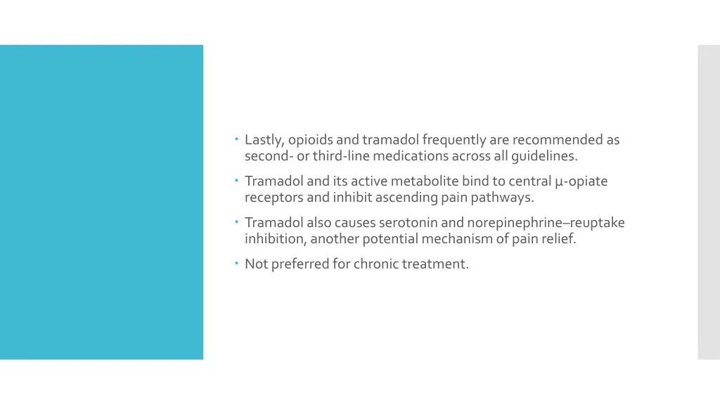 lastly opioids and tramadol frequently