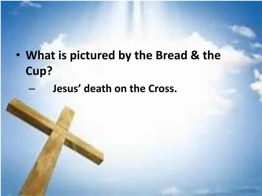 what is pictured by the bread the cup jesus death