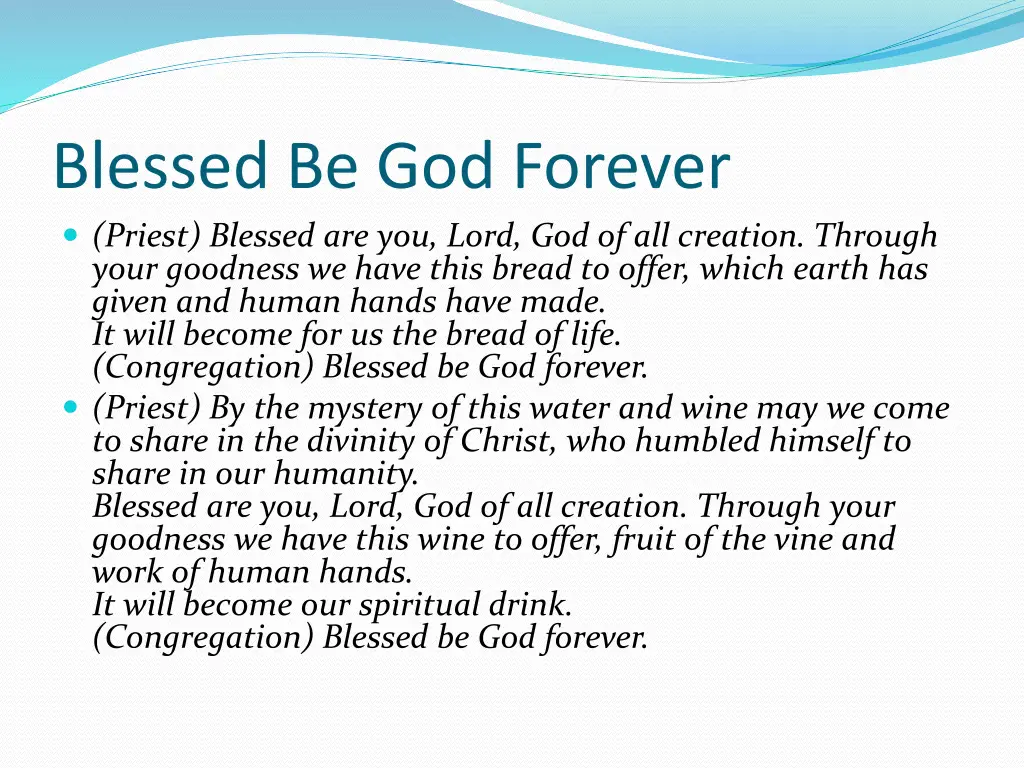 blessed be god forever priest blessed