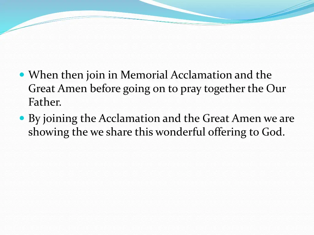 when then join in memorial acclamation