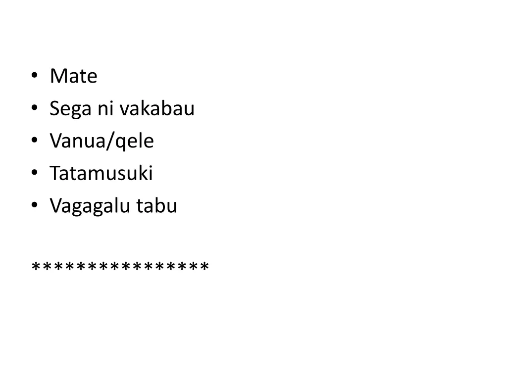 mate sega ni vakabau vanua qele tatamusuki