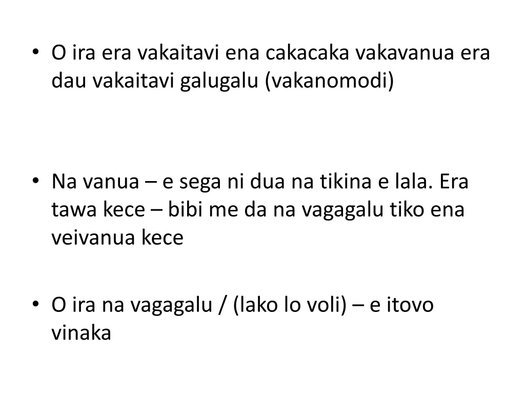 o ira era vakaitavi ena cakacaka vakavanua