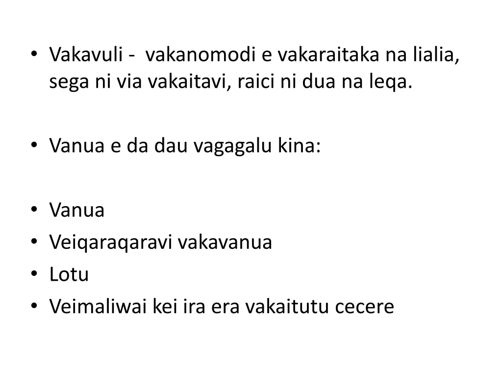 vakavuli vakanomodi e vakaraitaka na lialia sega