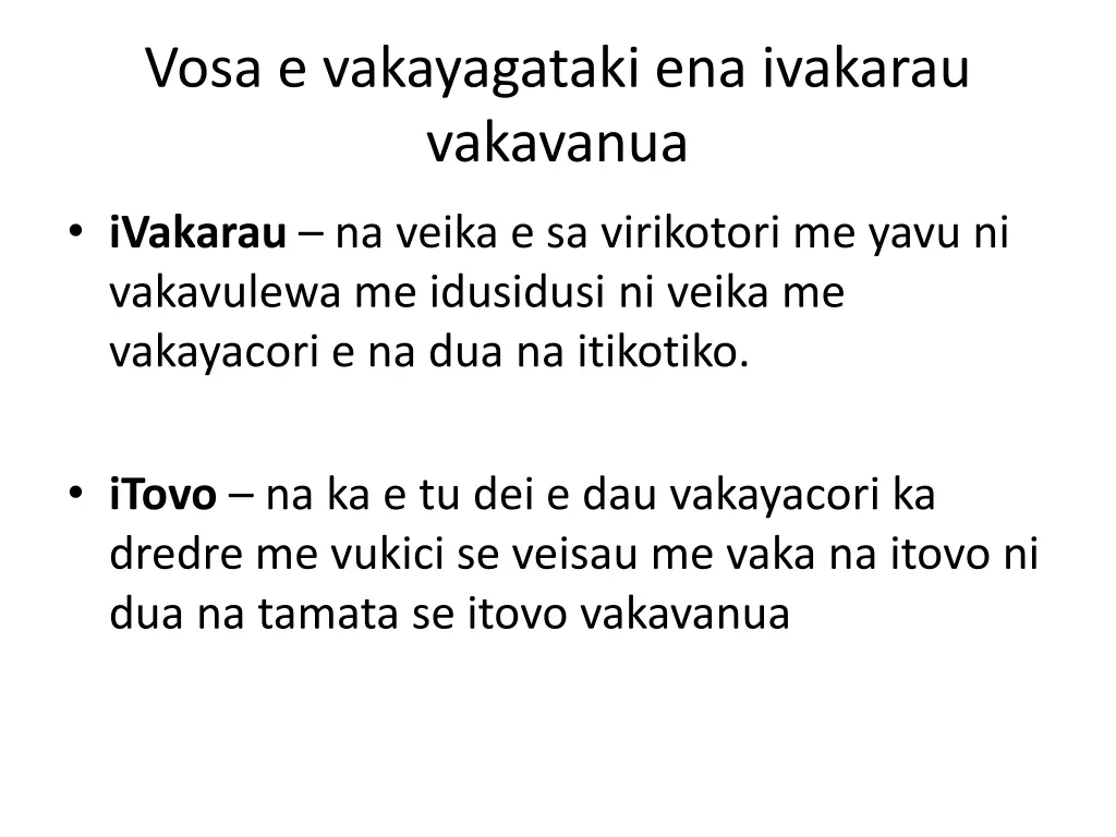 vosa e vakayagataki ena ivakarau vakavanua