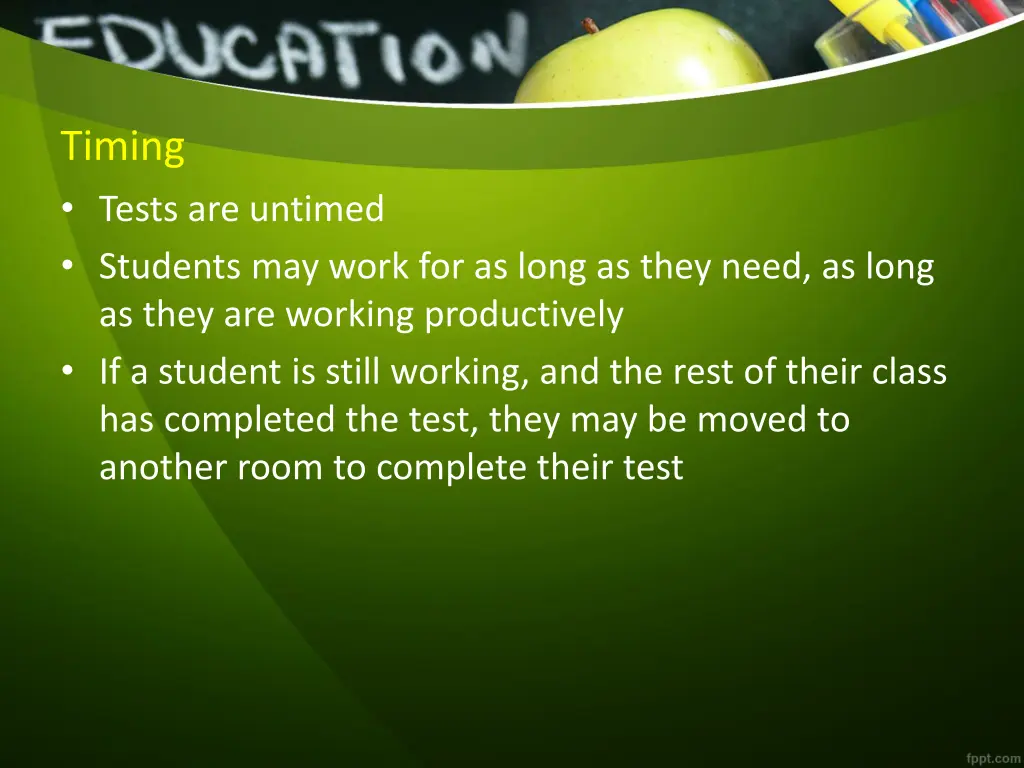 timing tests are untimed students may work