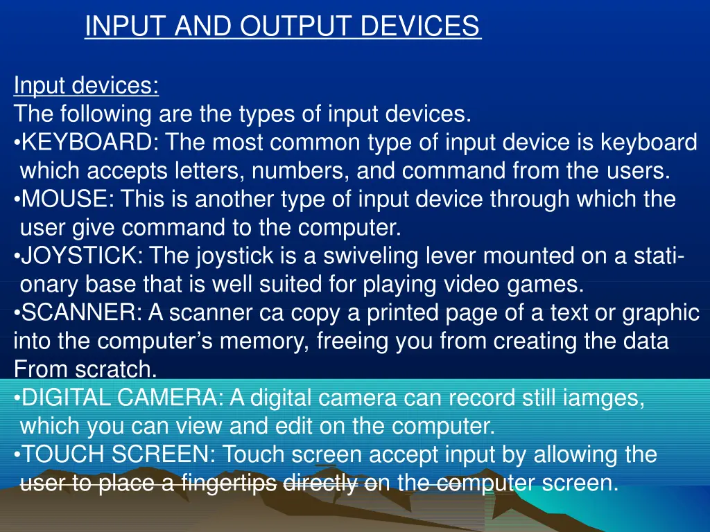 input and output devices
