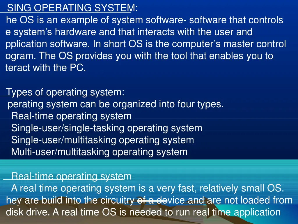 sing operating system he os is an example