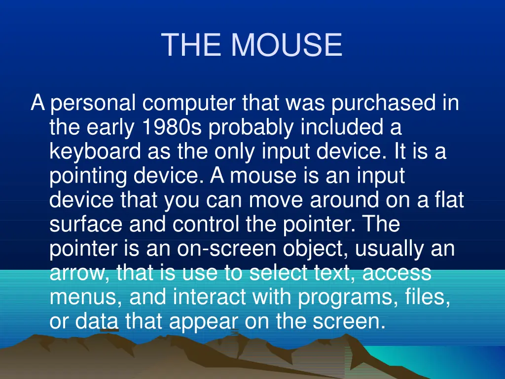the mouse