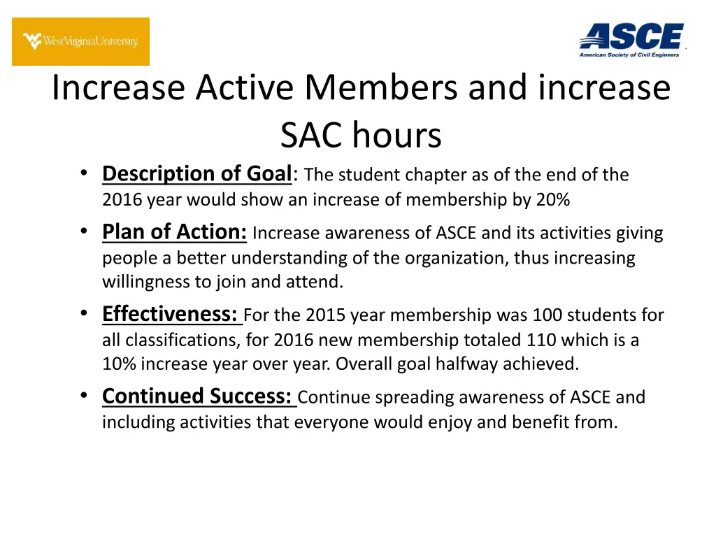 increase active members and increase sac hours
