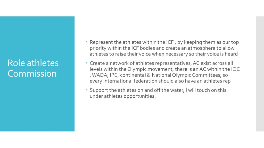 represent the athletes within the icf by keeping