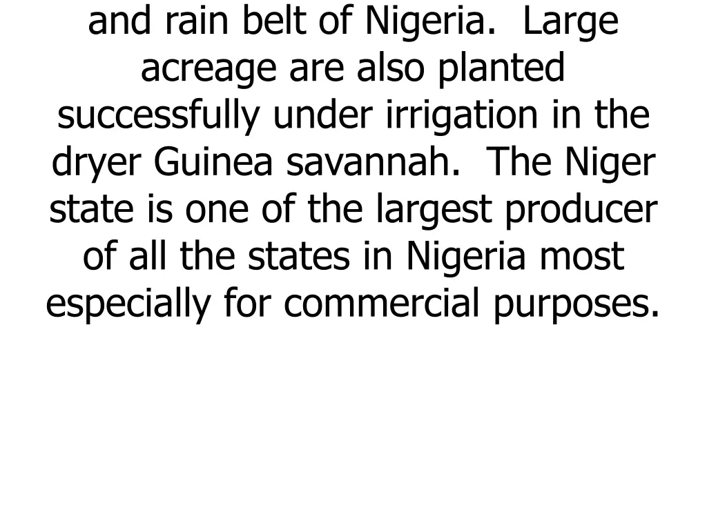 in nigeria in wet guinea savannah and rain belt
