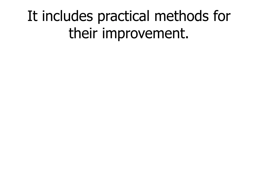 it includes practical methods for their