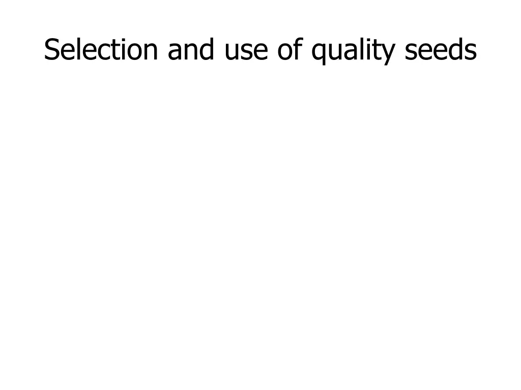 selection and use of quality seeds