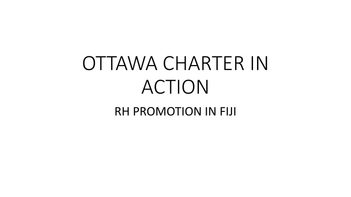 ottawa charter in action rh promotion in fiji