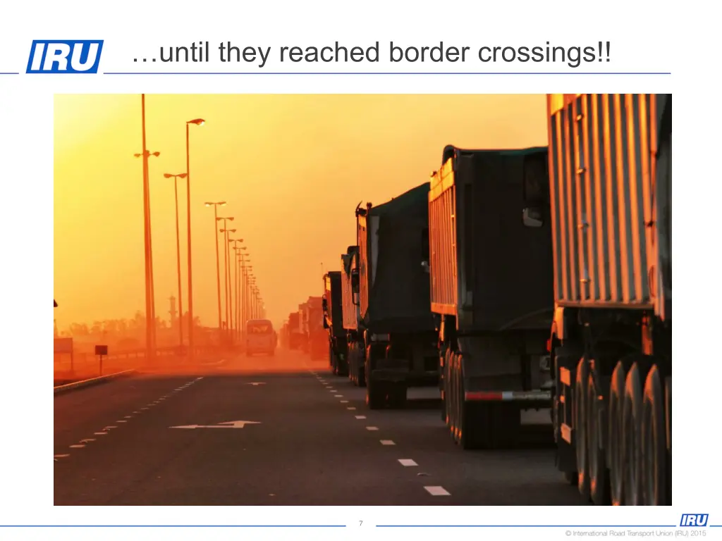 until they reached border crossings