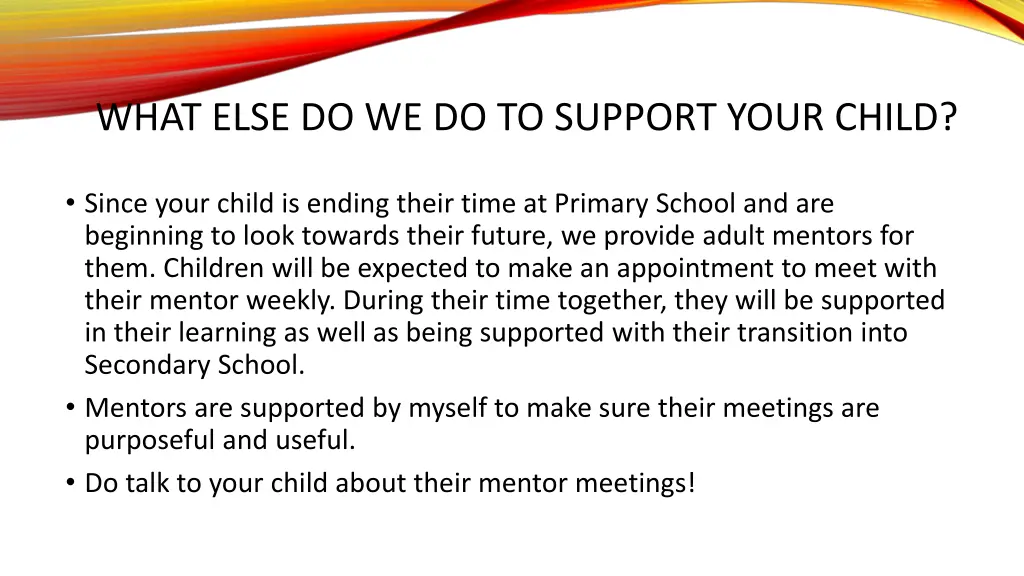 what else do we do to support your child