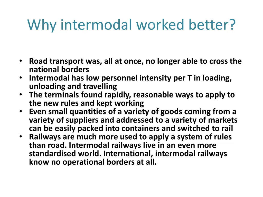 why intermodal worked better