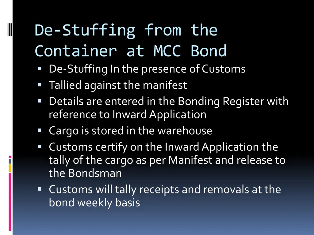 de stuffing from the container at mcc bond