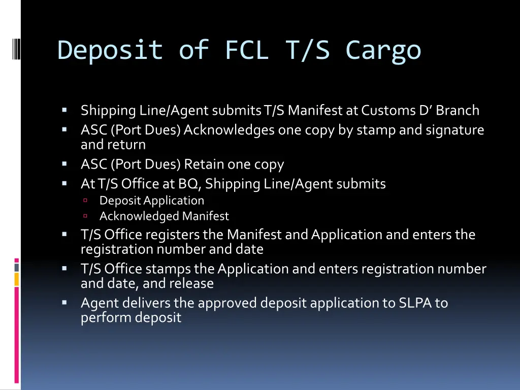 deposit of fcl t s cargo