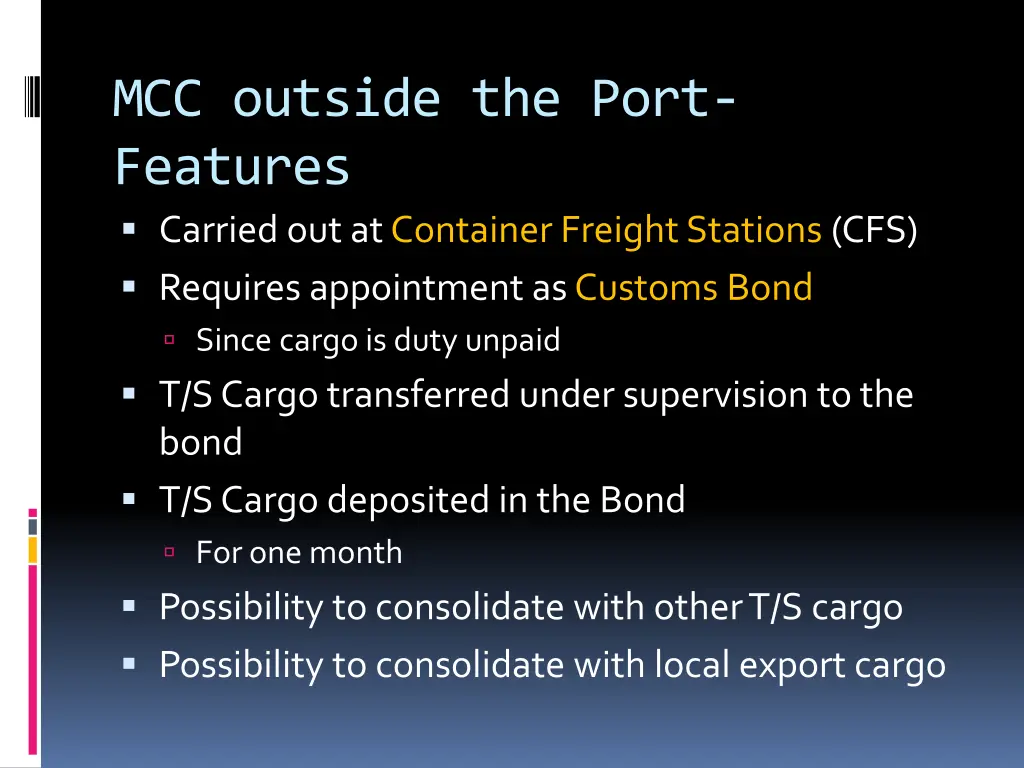 mcc outside the port features carried